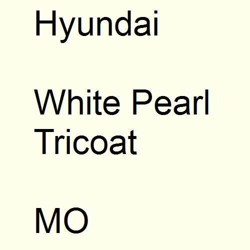 Hyundai, White Pearl Tricoat, MO.